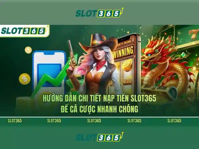 Các trò chơi nổ hũ slot game đa dạng tại Slot365