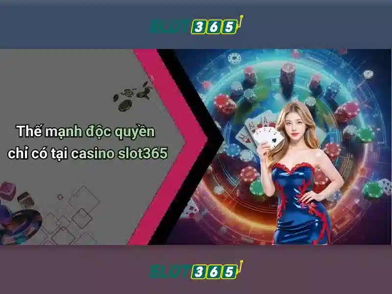 Đặc điểm nổi bật của Slot365