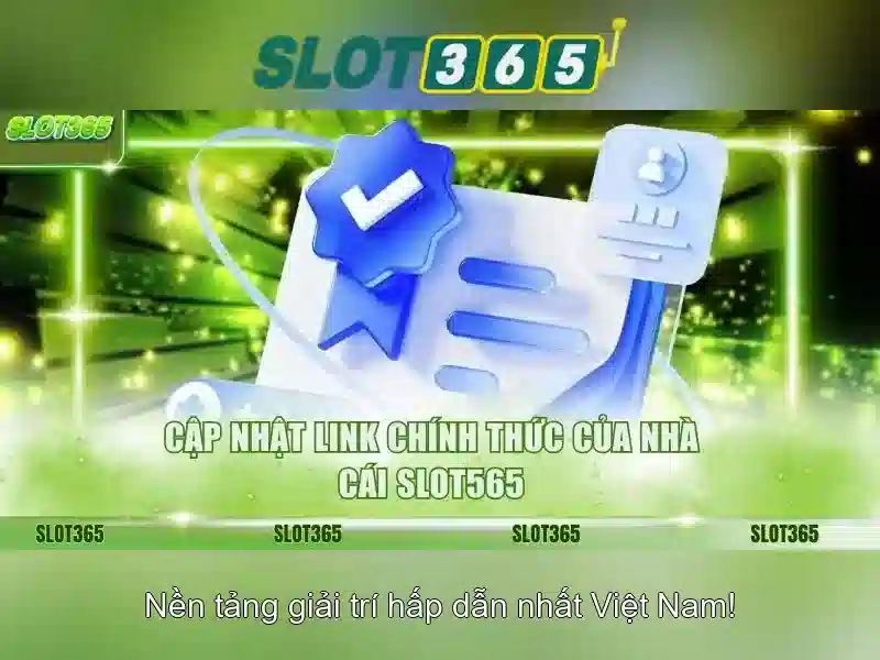 Slot365: Nền tảng slot trực tuyến đáng chú ý