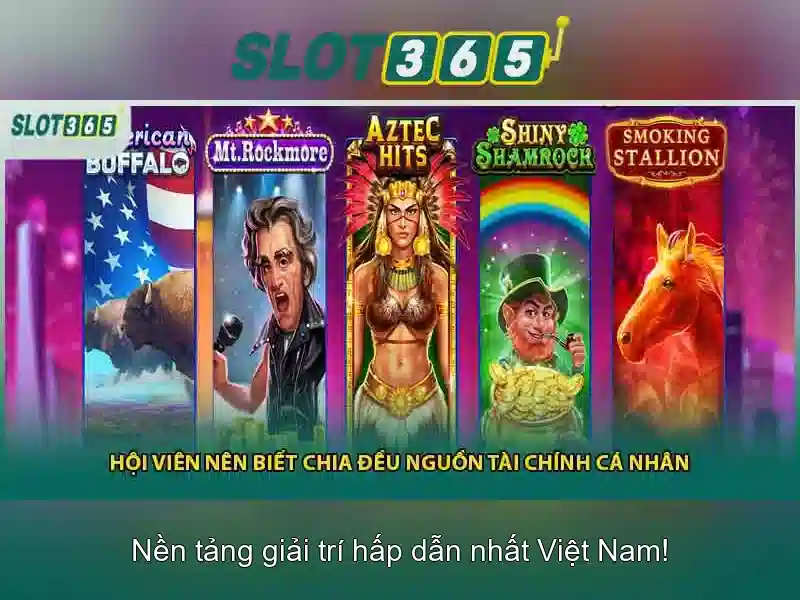 Slot365: Nền tảng trò chơi xèng trực tuyến an toàn và giải trí
