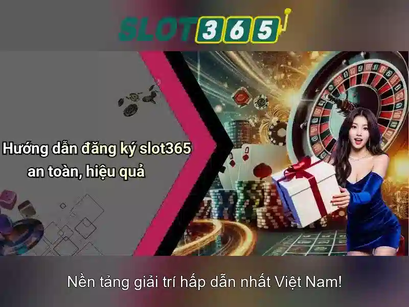 Slot365 - Trải nghiệm chơi slot trực tuyến an toàn và thú vị